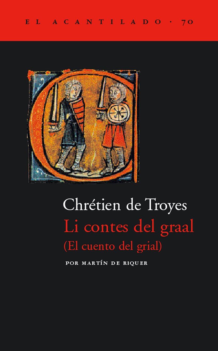 LI CONTES DEL GRAAL (EL CUENTO DEL GRIAL) | 9788496136045 | DE TROYES, CHRETIEN | Galatea Llibres | Librería online de Reus, Tarragona | Comprar libros en catalán y castellano online