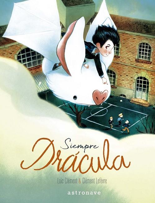 SIEMPRE DRACULA | 9788467934243 | CLEMENT, LOIC | Galatea Llibres | Librería online de Reus, Tarragona | Comprar libros en catalán y castellano online