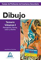 CUERPO DE PROFESORES DE ENSEÑANZA SECUNDARIA. DIBUJO. TEMARIO. VOLUMEN I. PERCEPCIÓN, FORMA, COLOR Y DISEÑO | 9788466578875 | GARCIA LUCAS, ISABEL/MORENO GUARDIOLA, JESUS | Galatea Llibres | Librería online de Reus, Tarragona | Comprar libros en catalán y castellano online