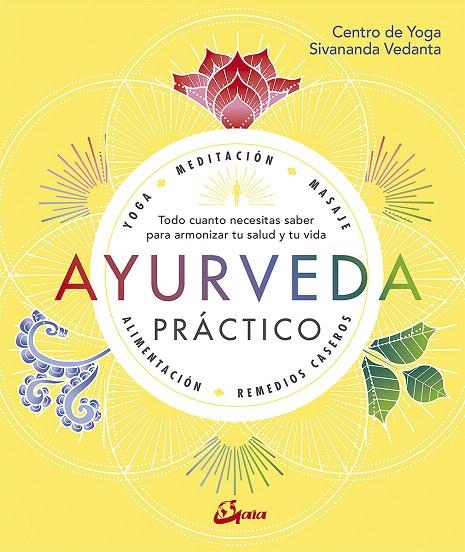 AYURVEDA PRÁCTICO | 9788484457749 | CENTRO DE YOGA SIVANANDA VEDANTA | Galatea Llibres | Librería online de Reus, Tarragona | Comprar libros en catalán y castellano online
