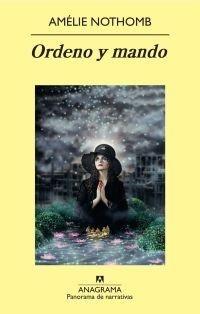 ORDENO Y MANDO | 9788433975256 | NOTHOMB, AMÉLIE | Galatea Llibres | Llibreria online de Reus, Tarragona | Comprar llibres en català i castellà online