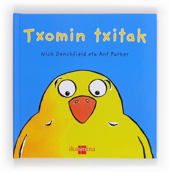 E-TXOMIN TXITAK | 9788498552553 | DENCHFIELD, NICK | Galatea Llibres | Llibreria online de Reus, Tarragona | Comprar llibres en català i castellà online