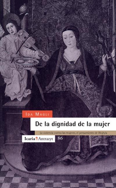 DE LA DIGNIDAD DE LA MUJER.VIOLENCIA CONTRA MUJERE | 9788474262650 | MAGLI, IDA | Galatea Llibres | Librería online de Reus, Tarragona | Comprar libros en catalán y castellano online