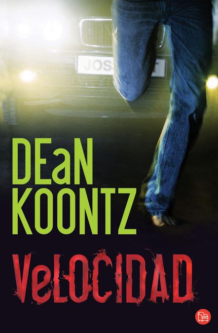 VELOCIDAD | 9788466369329 | KOONTZ, DEAN | Galatea Llibres | Llibreria online de Reus, Tarragona | Comprar llibres en català i castellà online