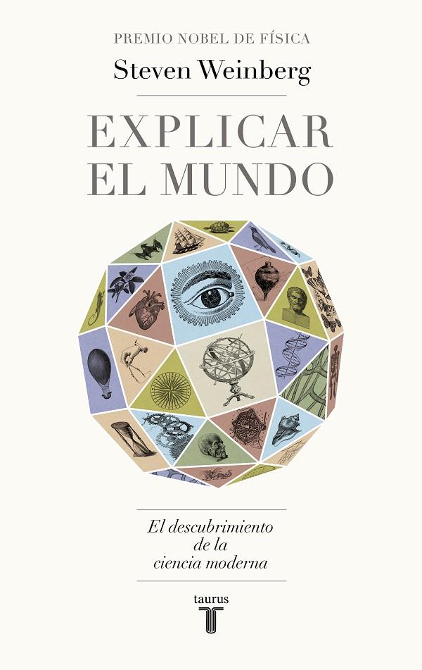 EXPLICAR EL MUNDO | 9788430622061 | WEINBERG, STEVEN | Galatea Llibres | Librería online de Reus, Tarragona | Comprar libros en catalán y castellano online