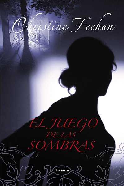 JUEGO DE LAS SOMBRAS,  EL | 9788496711990 | FEEHAN, CHRISTINE | Galatea Llibres | Llibreria online de Reus, Tarragona | Comprar llibres en català i castellà online