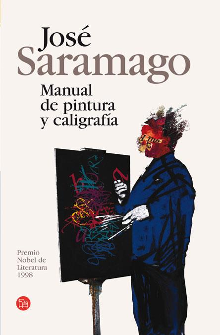 MANUAL DE PINTURA Y CALIGRAFIA | 9788466369220 | SARAMAGO, JOSE | Galatea Llibres | Llibreria online de Reus, Tarragona | Comprar llibres en català i castellà online