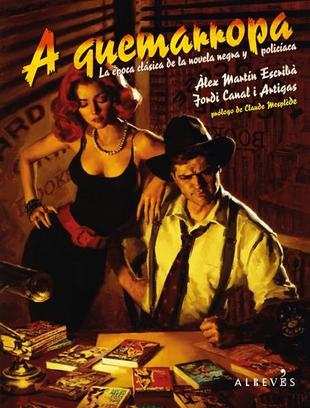 A QUEMARROPA | 9999990003423 | MARTÍN ESCRIBÀ, ÀLEX/CANAL I ARTIGAS, JORDI | Galatea Llibres | Llibreria online de Reus, Tarragona | Comprar llibres en català i castellà online