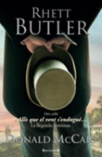RHETT BUTLER (MES ENLLA D' ALLO QUE EL VENT S'ENDUGUE) | 9788466623186 | MCCAIG, DONALD | Galatea Llibres | Llibreria online de Reus, Tarragona | Comprar llibres en català i castellà online