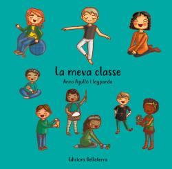 LA MEVA CLASSE | 9788472908864 | AGULLO, ANNA | Galatea Llibres | Llibreria online de Reus, Tarragona | Comprar llibres en català i castellà online