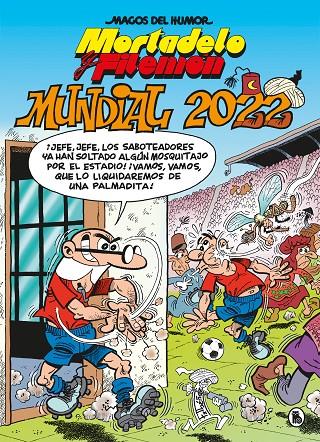 MORTADELO Y FILEMÓN. MUNDIAL 2022 (MAGOS DEL HUMOR 217) | 9788402426949 | IBÁÑEZ, FRANCISCO | Galatea Llibres | Librería online de Reus, Tarragona | Comprar libros en catalán y castellano online