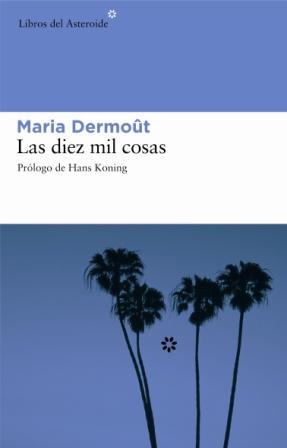 DIEZ MIL COSAS, LAS | 9788493431594 | DERMOUT, MARIA | Galatea Llibres | Llibreria online de Reus, Tarragona | Comprar llibres en català i castellà online