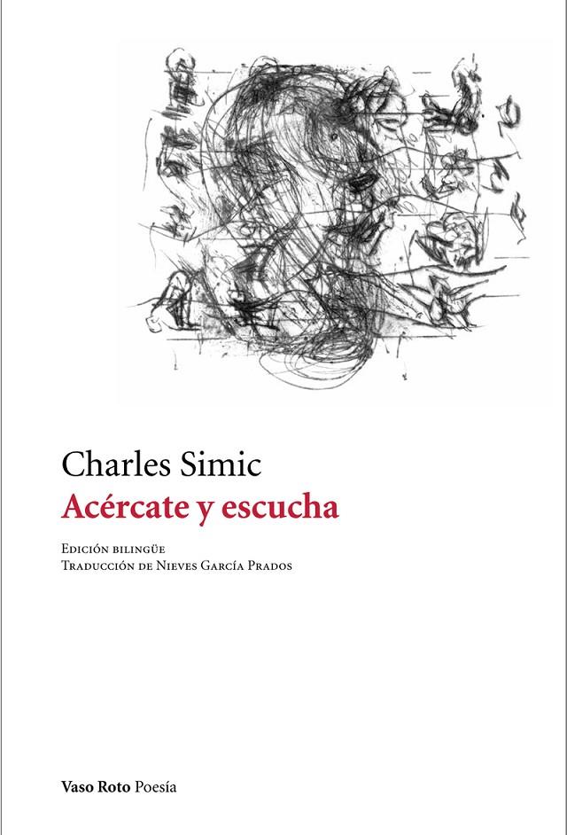 ACÉRCATE Y ESCUCHA | 9788412163827 | SIMIC, CHARLES | Galatea Llibres | Librería online de Reus, Tarragona | Comprar libros en catalán y castellano online