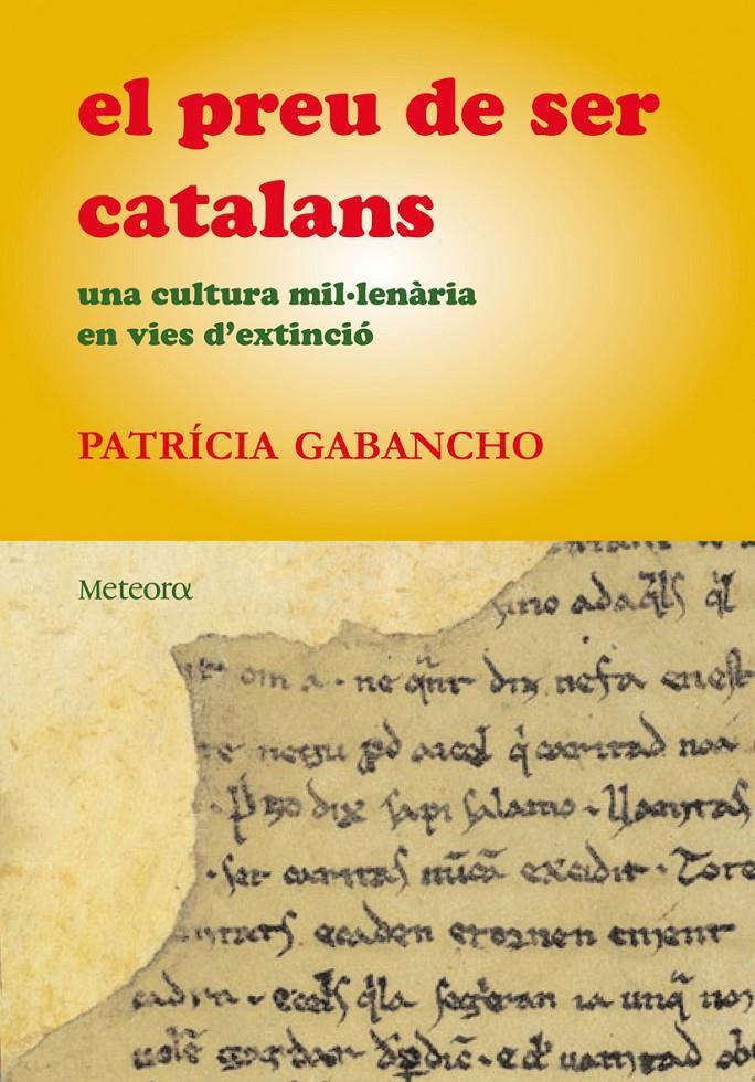 PREU DE SER CATALANS, EL | 9788495623539 | GABANCHO, PATRICIA | Galatea Llibres | Librería online de Reus, Tarragona | Comprar libros en catalán y castellano online