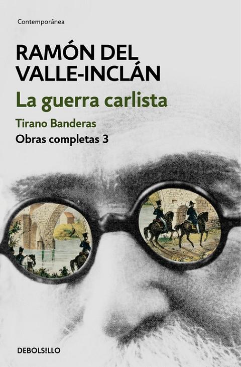 LA GUERRA CARLISTA. TIRANO BANDERAS (OBRAS COMPLETAS VALLE-INCLÁN 3) | 9788466339698 | VALLE-INCLAN, RAMON | Galatea Llibres | Llibreria online de Reus, Tarragona | Comprar llibres en català i castellà online