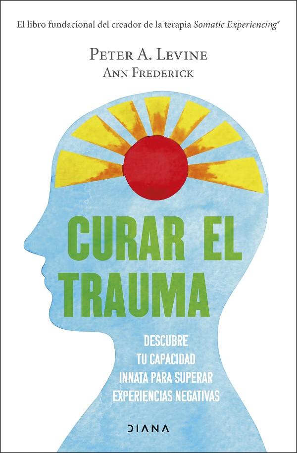 CURAR EL TRAUMA | 9788411190077 | LEVINE, PETER A. | Galatea Llibres | Librería online de Reus, Tarragona | Comprar libros en catalán y castellano online