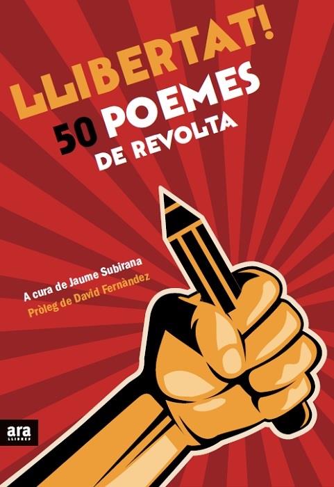 LLIBERTAT! 50 POEMES DE REVOLTA | 9788416154173 | SUBIRANA, JAUME | Galatea Llibres | Librería online de Reus, Tarragona | Comprar libros en catalán y castellano online