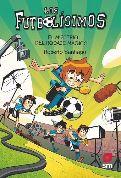 LOS FUTBOLISIMOS 24. EL MISTERIO DEL RODAJE MAGICO | 9788411820363 | SANTIAGO, ROBERTO | Galatea Llibres | Librería online de Reus, Tarragona | Comprar libros en catalán y castellano online