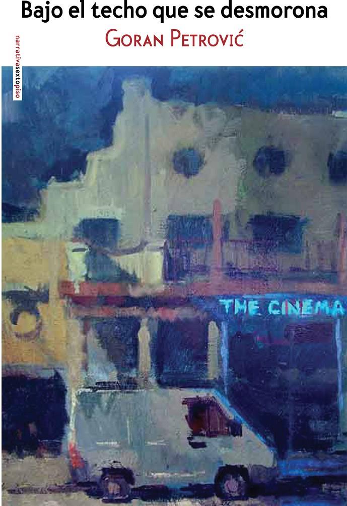 BAJO EL TECHO QUE SE DESMORONA | 9788415601494 | PETROVIC, GORAN | Galatea Llibres | Llibreria online de Reus, Tarragona | Comprar llibres en català i castellà online