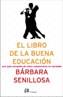 LIBRO DE LA BUENA EDUCACION, EL | 9788476696743 | SENILLOSA, BARBARA DE | Galatea Llibres | Librería online de Reus, Tarragona | Comprar libros en catalán y castellano online