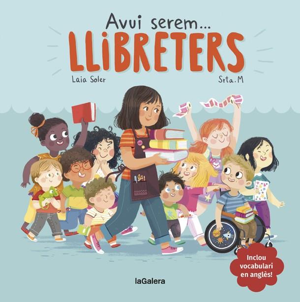 AVUI SEREM LLIBRETERS | 9788424663810 | SOLER, LAIA | Galatea Llibres | Librería online de Reus, Tarragona | Comprar libros en catalán y castellano online