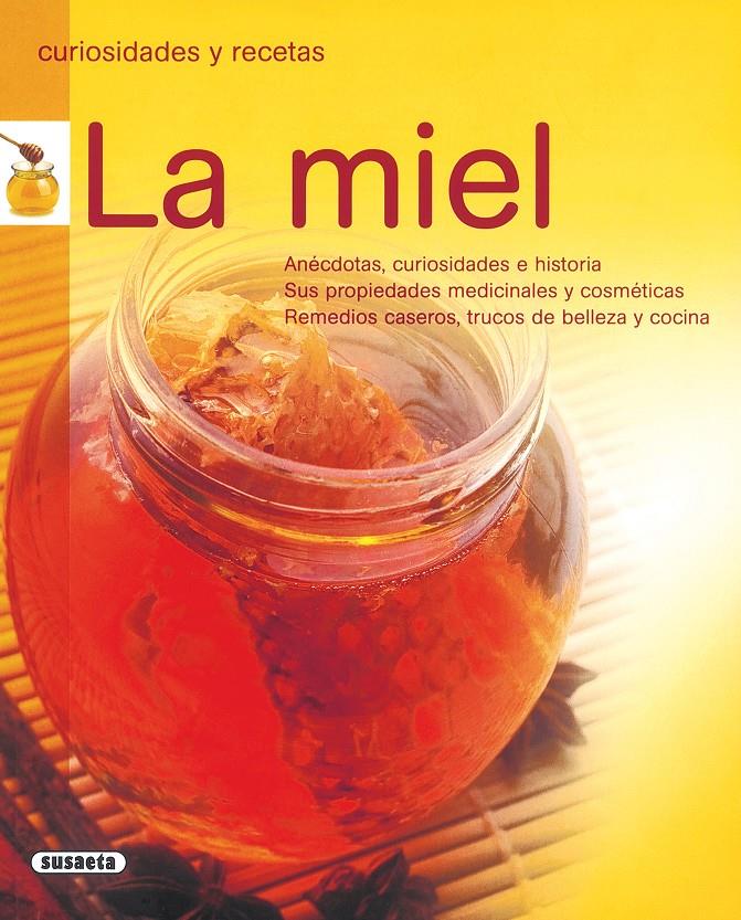 MIEL, LA. CURIOSIDADES Y RECETAS | 9788430567560 | SUSAETA, EQUIPO | Galatea Llibres | Llibreria online de Reus, Tarragona | Comprar llibres en català i castellà online