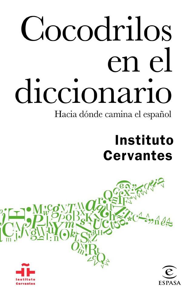 COCODRILOS EN EL DICCIONARIO | 9788467048926 | INSTITUTO CERVANTES | Galatea Llibres | Llibreria online de Reus, Tarragona | Comprar llibres en català i castellà online