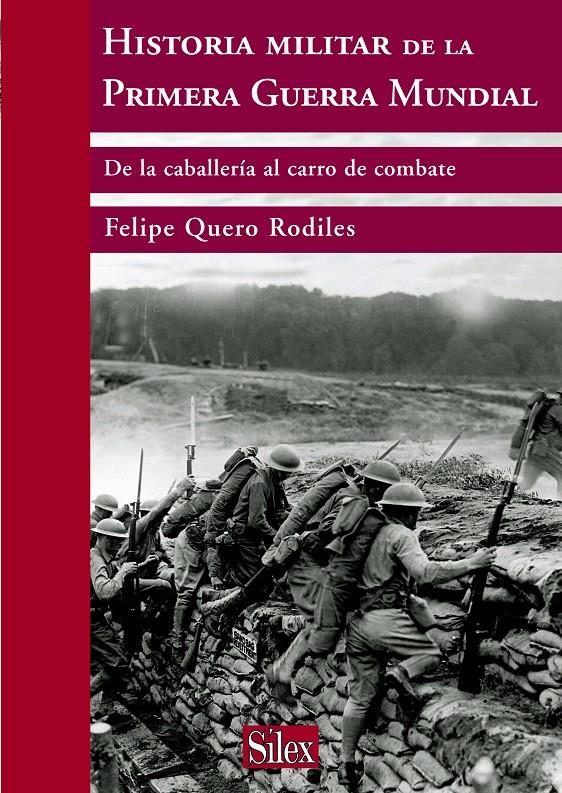 HISTORIA MILITAR DE LA PRIMERA GUERRA MUNDIAL | 9788477372332 | QUERO RODILES, FELIPE | Galatea Llibres | Llibreria online de Reus, Tarragona | Comprar llibres en català i castellà online