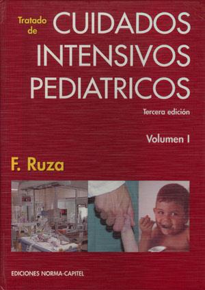 TRATADO DE CUIDADOS INTENSIVOS PEDIATRICOS | 9788484510031 | RUZA, F. Y COLS | Galatea Llibres | Llibreria online de Reus, Tarragona | Comprar llibres en català i castellà online