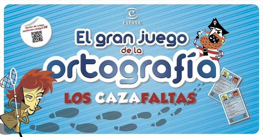 EL GRAN JUEGO DE LA ORTOGRAFIA | 9788467004960 | AGUSTIN FONSECA | Galatea Llibres | Librería online de Reus, Tarragona | Comprar libros en catalán y castellano online