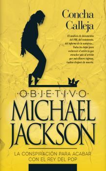OBJETIVO MICHEL JACKSON | 9788417828158 | CALLEJA, CONCHA | Galatea Llibres | Librería online de Reus, Tarragona | Comprar libros en catalán y castellano online