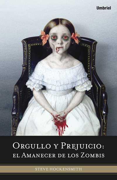 ORGULLO Y PREJUICIO: EL AMANECER DE LOS ZOMBIS | 9788492915019 | HOCKENSMITH, STEVE | Galatea Llibres | Librería online de Reus, Tarragona | Comprar libros en catalán y castellano online