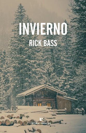 INVIERNO | 9788416544837 | BASS, RICK | Galatea Llibres | Llibreria online de Reus, Tarragona | Comprar llibres en català i castellà online