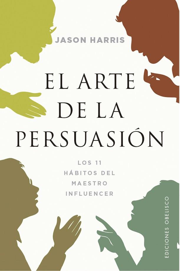 EL ARTE DE LA PERSUASIÓN | 9788491116820 | HARRIS, JASON | Galatea Llibres | Librería online de Reus, Tarragona | Comprar libros en catalán y castellano online