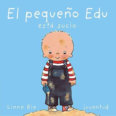 PEQUEÑO EDU ESTA SUCIO, EL | 9788426134189 | BIE, LINNE | Galatea Llibres | Librería online de Reus, Tarragona | Comprar libros en catalán y castellano online