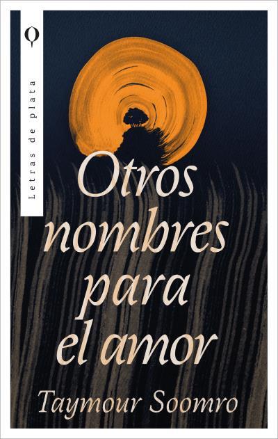 OTROS NOMBRES PARA EL AMOR | 9788492919260 | SOOMRO, TAYMOUR | Galatea Llibres | Librería online de Reus, Tarragona | Comprar libros en catalán y castellano online