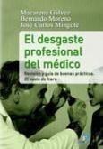 DESGASTE PROFESIONAL DEL MÉDICO | 9788479789190 | GÁLVEZ HERRER, MACARENA / MORENO, BERNARDO / MINGOTE ADÁN, JOSÉ CARLOS | Galatea Llibres | Librería online de Reus, Tarragona | Comprar libros en catalán y castellano online