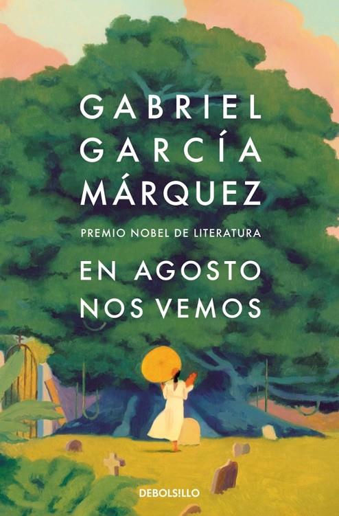 EN AGOSTO NOS VEMOS | 9788466378420 | GARCÍA MÁRQUEZ, GABRIEL | Galatea Llibres | Llibreria online de Reus, Tarragona | Comprar llibres en català i castellà online