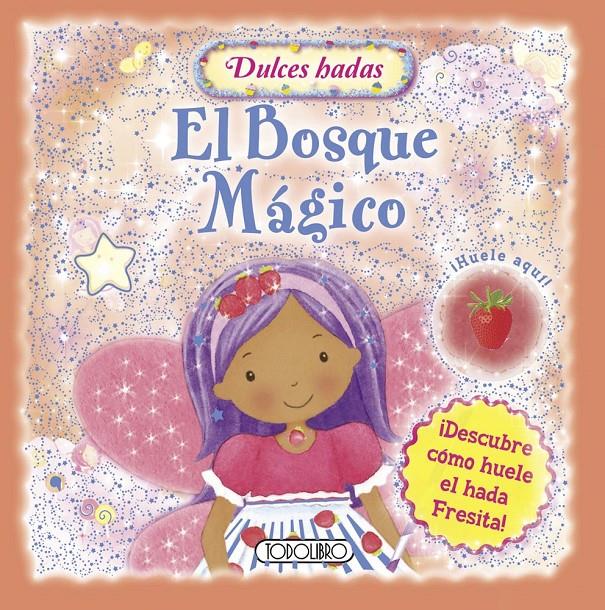 EL BOSQUE MÁGICO | 9788499139968 | Galatea Llibres | Librería online de Reus, Tarragona | Comprar libros en catalán y castellano online