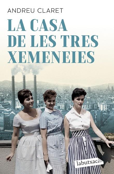 LA CASA DE LES TRES XEMENEIES | 9791387802325 | CLARET, ANDREU | Galatea Llibres | Librería online de Reus, Tarragona | Comprar libros en catalán y castellano online