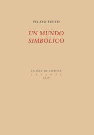 UN MUNDO SIMBóLICO | 9788417352035 | FUEYO, PELAYO | Galatea Llibres | Librería online de Reus, Tarragona | Comprar libros en catalán y castellano online