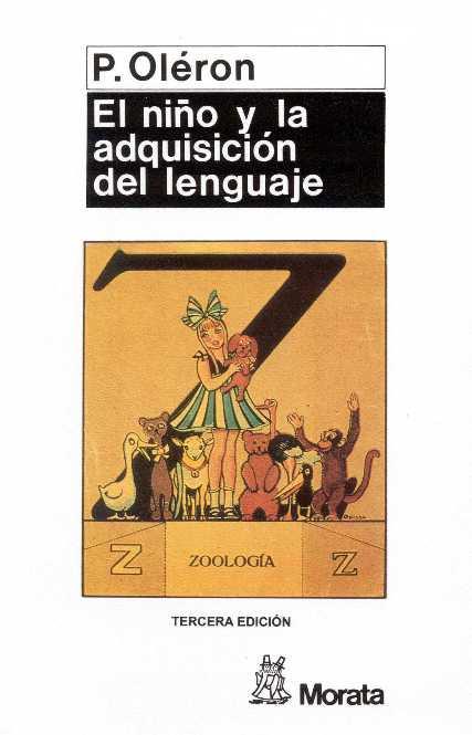 NIÑO Y LA ADQUISICION DEL LENGUAJE, EL | 9788471121783 | OLERON, PIERRE | Galatea Llibres | Librería online de Reus, Tarragona | Comprar libros en catalán y castellano online