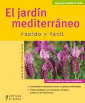 JARDIN MEDITERRANEO, EL. RAPIDO Y FACIL | 9788425518102 | FARRÉ, CARME/GARCERÁN, TERESA | Galatea Llibres | Librería online de Reus, Tarragona | Comprar libros en catalán y castellano online