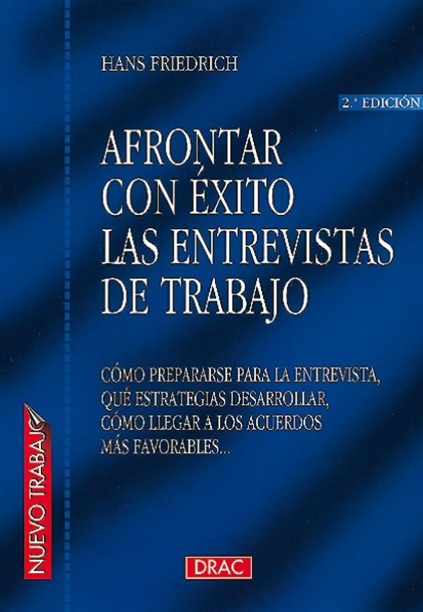 AFRONTAR CON EXITO LAS ENTREVISTAS DE TRABAJO | 9788488893437 | FRIEDRICH, HANS | Galatea Llibres | Librería online de Reus, Tarragona | Comprar libros en catalán y castellano online