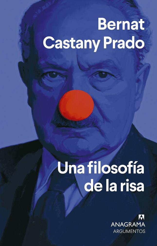 UNA FILOSOFÍA DE LA RISA | 9788433949196 | CASTANY PRADO, BERNAT | Galatea Llibres | Llibreria online de Reus, Tarragona | Comprar llibres en català i castellà online