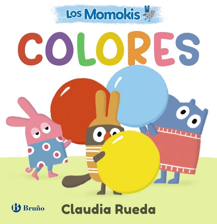 LOS MOMOKIS. COLORES | 9788469646205 | RUEDA, CLAUDIA | Galatea Llibres | Llibreria online de Reus, Tarragona | Comprar llibres en català i castellà online