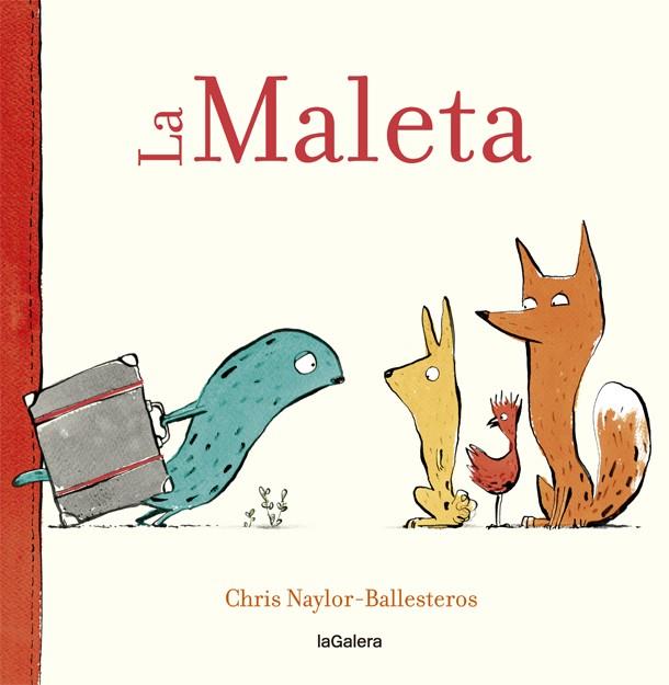 LA MALETA -CAST- | 9788424664916 | NAYLOR-BALLESTEROS, CHRIS | Galatea Llibres | Librería online de Reus, Tarragona | Comprar libros en catalán y castellano online