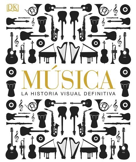 MUSICA. LA HISTORIA VISUAL DEFINITIVA | 9781409372516 | Galatea Llibres | Librería online de Reus, Tarragona | Comprar libros en catalán y castellano online