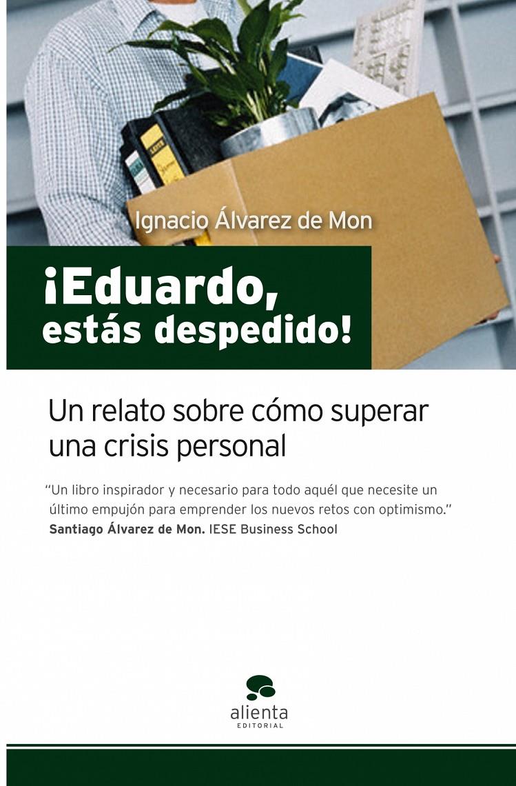 EDUARDO, ESTÁS DESPEDIDO! | 9788492414161 | ÁLVAREZ DE MON, IGNACIO | Galatea Llibres | Librería online de Reus, Tarragona | Comprar libros en catalán y castellano online