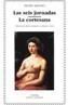 SEIS JORNADAS, LAS / LA CORTESANA | 9788437618579 | ARETINO, PIETRO | Galatea Llibres | Librería online de Reus, Tarragona | Comprar libros en catalán y castellano online